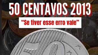 50 centavos de 2013 pode valer R$ 1.100