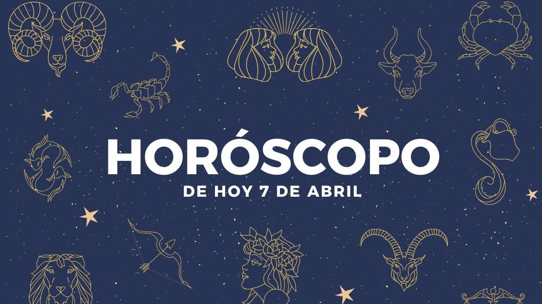Horóscopos de hoy 7 de abril