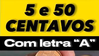 Moedas de 5 e 50 centavos